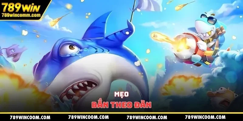 Mẹo bắn theo đàn