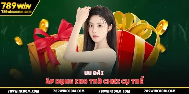 Ưu đãi áp dụng cho trò chơi cụ thể