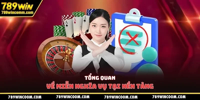 Tổng quan về miễn nghĩa vụ tại nền tảng